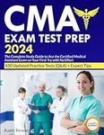 CMA Exam Test Prep 2024: The Comple