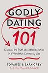 Godly Dating 101: Discover the Trut
