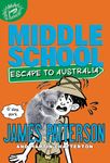 Middle School: Escape to Australia