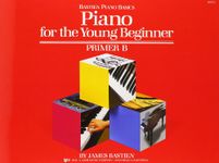 Bastien Piano Basics: Piano For The Young Beginner Primer B