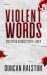 Violent Words (Boxed Set): Gristle & Bone, Video Nasties, In Every Dark Corner & Skin Flicks