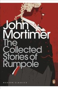 The Collected Stories of Rumpole (Penguin Modern Classics)