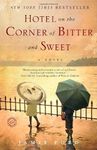 Hotel on the Corner of Bitter and Sweet by Ford, Jamie (2009) Paperback