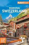 Fodor's Essential Switzerland