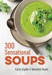 300 Sensational Soups