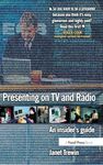 Presenting on TV and Radio: An insider's guide