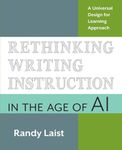 Rethinking Writing Instruction in the Age of AI: A Universal Design for Learning Approach