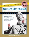 The Politically Incorrect Guide to Western Civilization