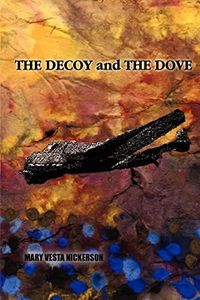 The Decoy and the Dove