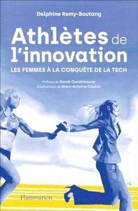 Athlètes de l'innovation: Les femmes à la conquête de la tech
