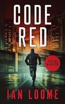 Code Red (Rogue Warrior Thrillers Book 1)