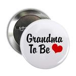 CafePress Grandma To Be Button 2.25" Button, White, One Size