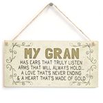 My Gran has Ears That Truly Listen arms That Will Always Hold… a Love That’s Never Ending & a Heart That’s Made of Gold - Beautiful Home Accessory Gift Sign for Special Grans