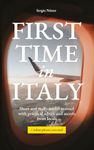 First Time in Italy: Short and really useful manual with practical advice and secrets from locals + necessary phrases in Italian