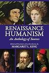 Renaissance Humanism: An Anthology 
