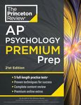 Princeton Review AP Psychology Premium Prep, 21st Edition: 5 Practice Tests + Complete Content Review + Strategies & Techniques (2024)