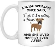 A Wise Woman Once Said Funny Boxer 