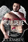 Bullseye: Struck by Cupid's Arrow (Royal Bastards MC Book 10)