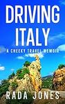 DRIVING ITALY: A Cheeky Travel Memo