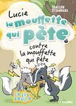 Lucie la mouffette qui pète contre la mouffette qui pète: LUCIE LA MOUFFETTE.. T6 -CONTRE LA ..