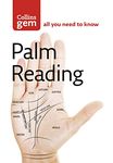 Palm Reading: Discover the Future in the Palm of Your Hand (Collins Gem)