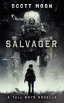 Salvager: A Military Science Fiction Adventure (Tall Boys)