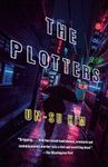 The Plotters: A Novel