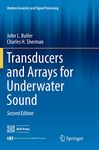 Transducers and Arrays for Underwater Sound (Modern Acoustics and Signal Processing)