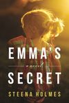 Emma's Secret: A Novel (Finding Emma Book 2)