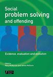Social Problem Solving and Offending: Evidence, Evaluation and Evolution: 23 (Wiley Series in Forensic Clinical Psychology)