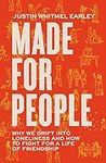 Made for People: Why We Drift into 