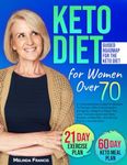 Keto Diet for Women Over 70: A Comp