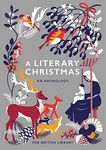 A Literary Christmas: An Anthology