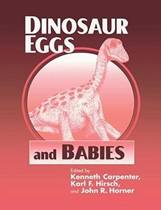 Dinosaur Eggs and Babies