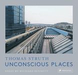 Unconscious Places: Thomas Struth