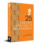 25 Greatest Speeches Of Vivekananda: Collectable Edition A Classic Collection Of Great Speeches | Spiritual | Enlightenment [Paperback]