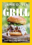 Grill: Easy Grilling, Big Flavor