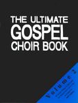 The Ultimate Gospel Choir Book