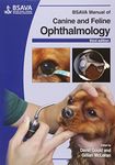 BSAVA Manual of Canine and Feline Ophthalmology (BSAVA British Small Animal Veterinary Association)