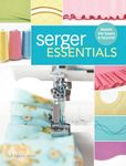 Serger Essentials: Master the basics and beyond!