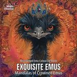 Exquisite Emus: Mandalas of Crowned Emus