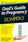 Dad's Guide to Pregnancy For Dummies (UK Edition)