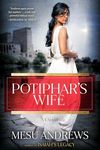 Potiphar's Wife: A Novel: 1 (The Egyptian Chronicles)