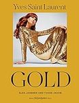 Yves Saint Laurent: Gold: Fashion, 