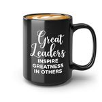 Leadership Mug 15oz Black - Great Leaders Inspire - Leader Boss Mentor Promotion Principal Ceo Director Supervisor Executive Gift