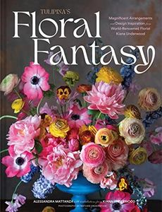 Tulipina's Floral Fantasy: Magnificent Arrangements and Design Inspiration from World-Renowned Florist Kiana Underwood