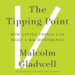 The Tipping Point: How Little Thing