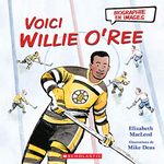 Biographie en images : Voici Willie O'Ree