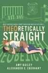 Theoretically Straight