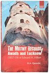 Mutiny Records Awadh and Lucknow of Edward H. Hilton 1857-59